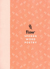 Flow: Spoken word poetry