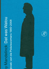 Dat was Watou - Dagboek van de Poëziezomers 1980-2008