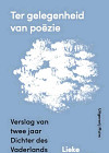Ter gelegenheid van poëzie - Verslag van twee jaar Dichter des Vaderlands