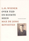 Over tijd en ruimte heen - Max de Jong revisited